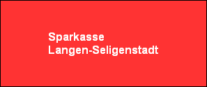 Sparkasse                   
Langen-Seligenstadt